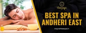 Best Spa in Andheri East
