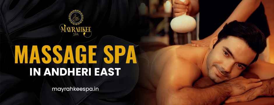 Massage Spa in Andheri East